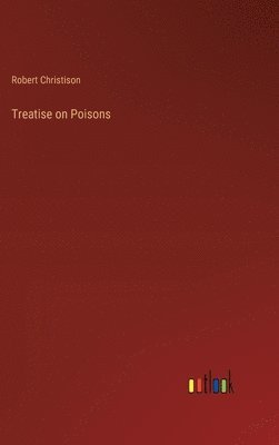 bokomslag Treatise on Poisons