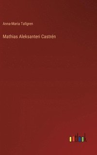 bokomslag Mathias Aleksanteri Castrén