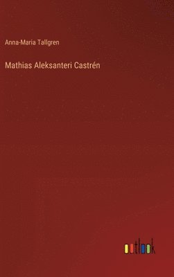bokomslag Mathias Aleksanteri Castrén