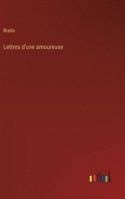 bokomslag Lettres d'une amoureuse