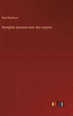 bokomslag Nymphes dansant avec des satyres
