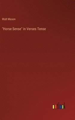"Horse Sense" in Verses Tense 1