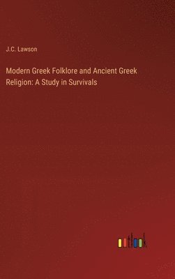 bokomslag Modern Greek Folklore and Ancient Greek Religion