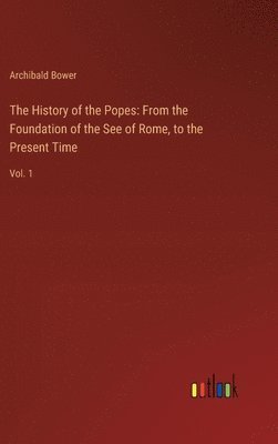 bokomslag The History of the Popes