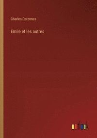 bokomslag Emile et les autres