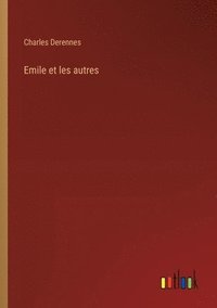 bokomslag Emile et les autres