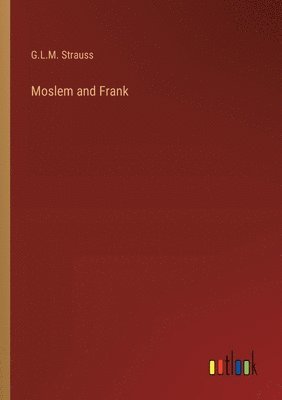 Moslem and Frank 1