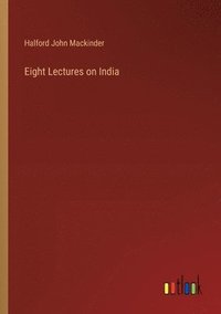 bokomslag Eight Lectures on India