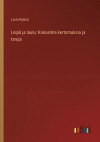 bokomslag Leipä ja laulu