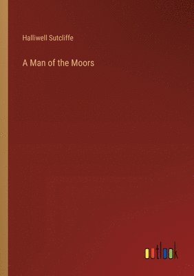 A Man of the Moors 1