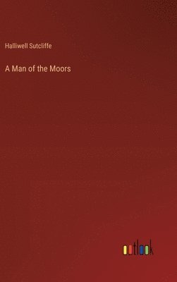 A Man of the Moors 1