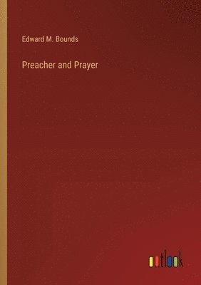 Preacher and Prayer