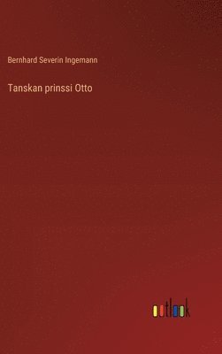 bokomslag Tanskan prinssi Otto