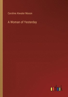 A Woman of Yesterday 1