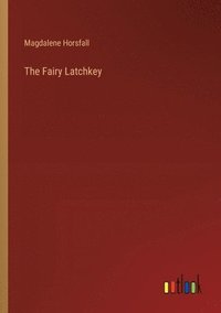 bokomslag The Fairy Latchkey