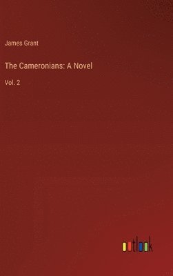 bokomslag The Cameronians: A Novel: Vol. 2