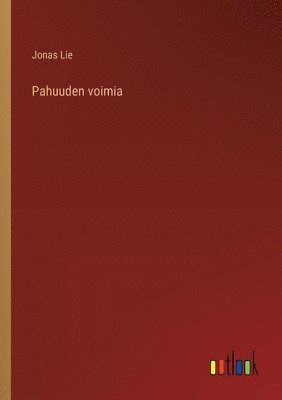 Jonas Lie - Pahuuden voimia, Häftad