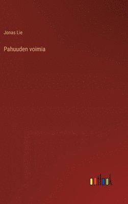 Pahuuden voimia