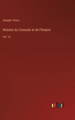 Histoire du Consulat et de l'Empire