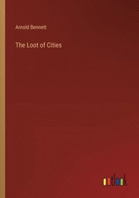 bokomslag The Loot of Cities