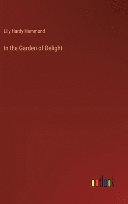 In the Garden of Delight 1