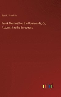 bokomslag Frank Merriwell on the Boulevards; Or, Astonishing the Europeans