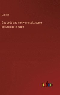 bokomslag Gay gods and merry mortals