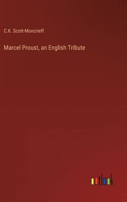 bokomslag Marcel Proust, an English Tribute