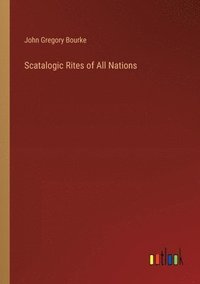 bokomslag Scatalogic Rites of All Nations