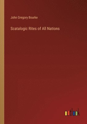 Scatalogic Rites of All Nations 1