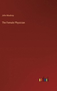 bokomslag The Female Physician
