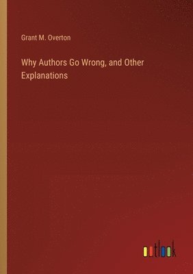 Why Authors Go Wrong, and Other Explanations 1