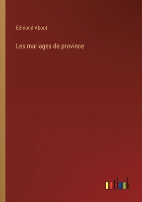 bokomslag Les mariages de province