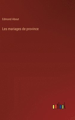 bokomslag Les mariages de province