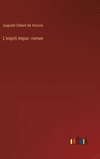 bokomslag L'esprit impur