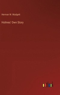 bokomslag Holmes' Own Story