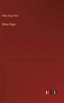 bokomslag Silver Rags