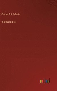bokomslag Eläinvaltiaita