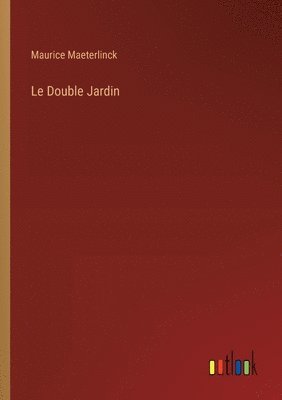 Le Double Jardin 1