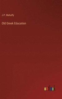 bokomslag Old Greek Education