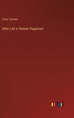 bokomslag After Life in Roman Paganism