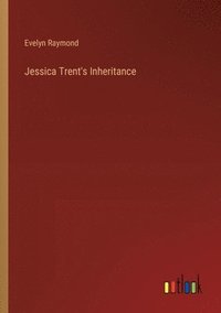 bokomslag Jessica Trent's Inheritance