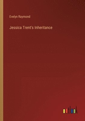 bokomslag Jessica Trent's Inheritance