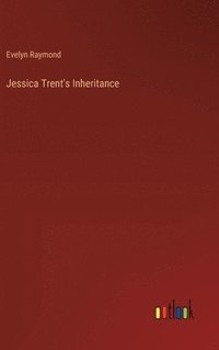 bokomslag Jessica Trent's Inheritance