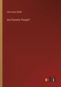 bokomslag Are Parents People?