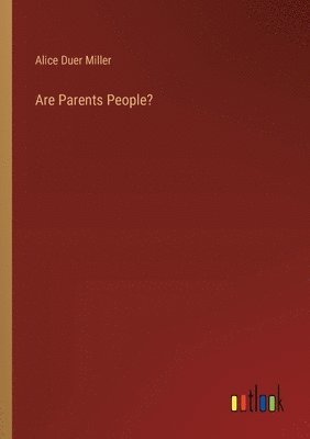 Are Parents People? 1