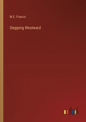 bokomslag Stepping Westward