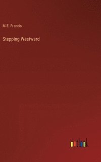bokomslag Stepping Westward