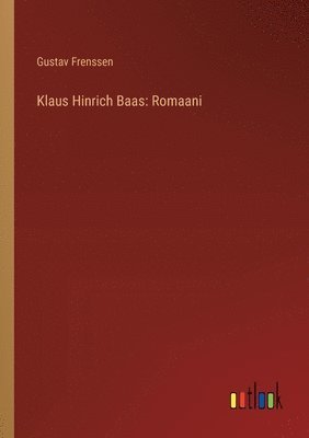 Gustav Frenssen - Klaus Hinrich Baas, Häftad