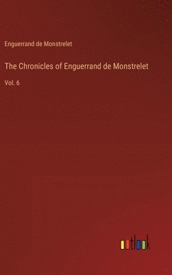 Chronicles of Enguerrand de Monstrelet